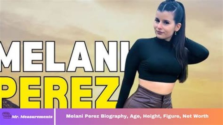 
Melani Perez Height, Age, Religion, Nationality, Wikipedia, Partner, Parents, Gender, Net Worth 